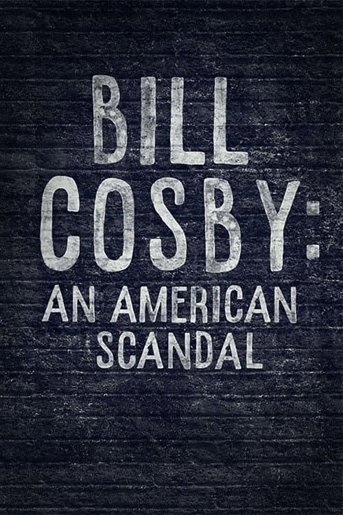 Постер: Bill Cosby: An American Scandal