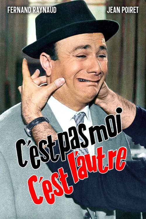 Постер: C'est pas moi, c'est l'autre