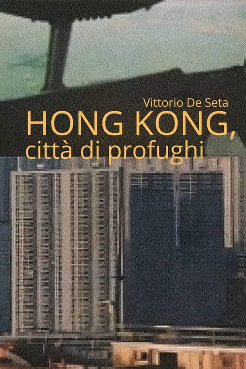 Постер: Hong Kong, città di profughi