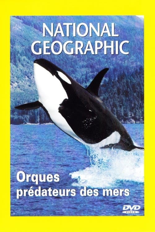 Постер: National Geographic : Orques, prédateurs des mers