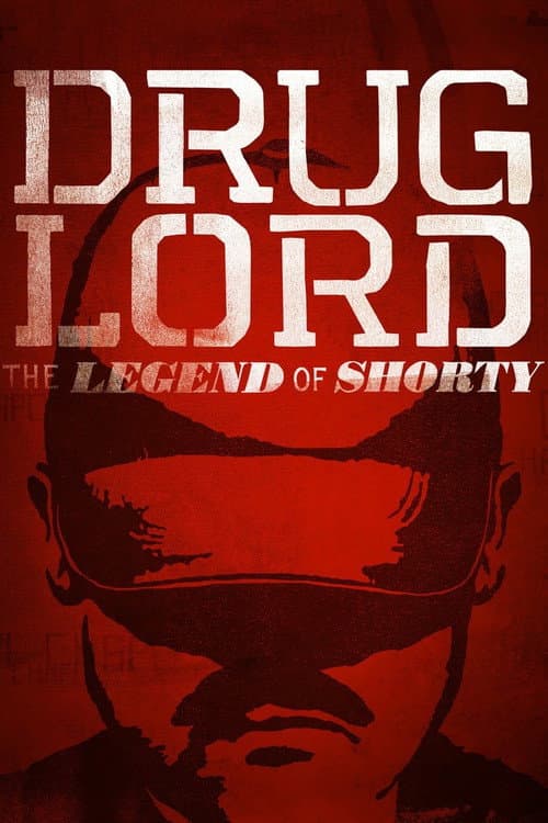 Постер: Drug Lord: The Legend of Shorty