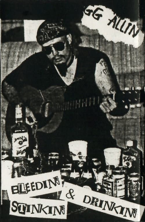 Постер: GG Allin: Bleedin', Stinkin' & Drinkin'
