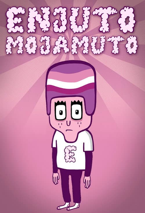 Постер: Enjuto Mojamuto