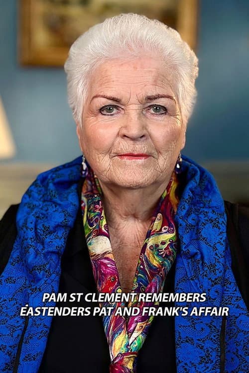 Постер: Pam St Clement Remembers... EastEnders: Pat and Frank's Affair