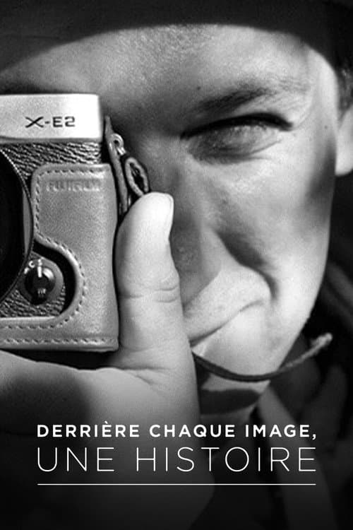 Постер: Derrière chaque image, une histoire