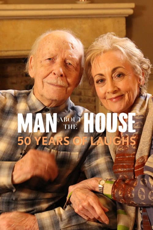 Постер: Man About the House: 50 Years of Laughs