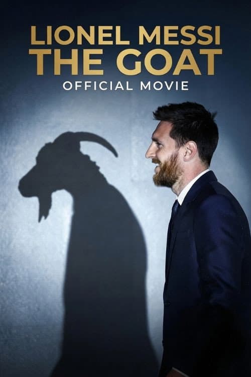 Постер: Lionel Messi - The GOAT - Official Movie