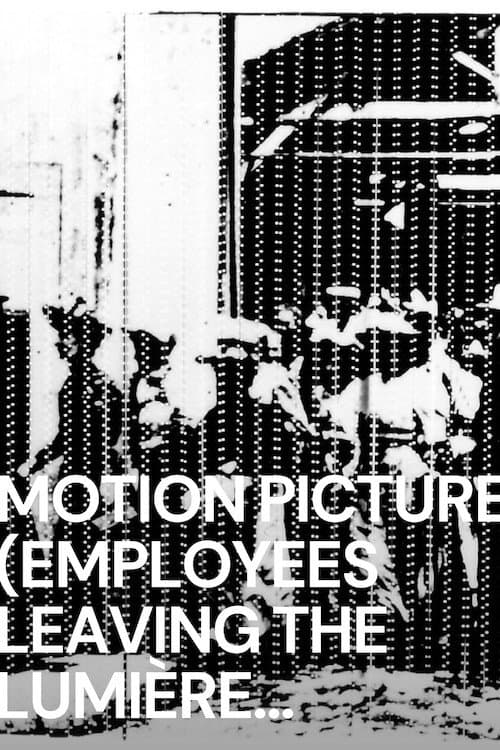 Постер: Motion Picture (La sortie des ouvriers de l'usine Lumière à Lyon)