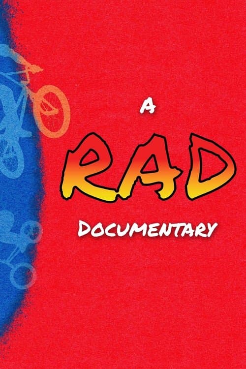 Постер: A RAD Documentary