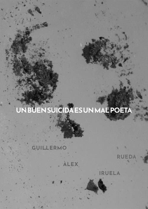 Постер: Un buen suicida es un mal poeta