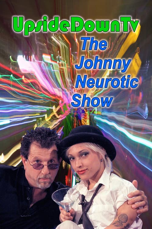 Постер: Upside Down TV: The Johnny Neurotic Show