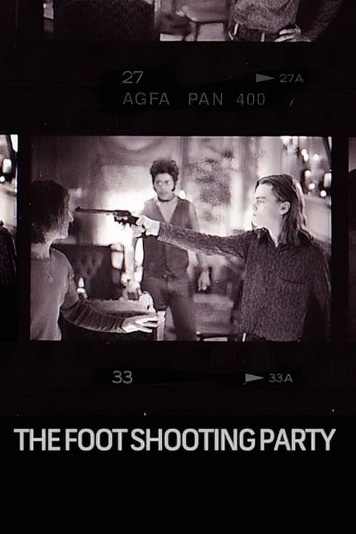 Постер: The Foot Shooting Party