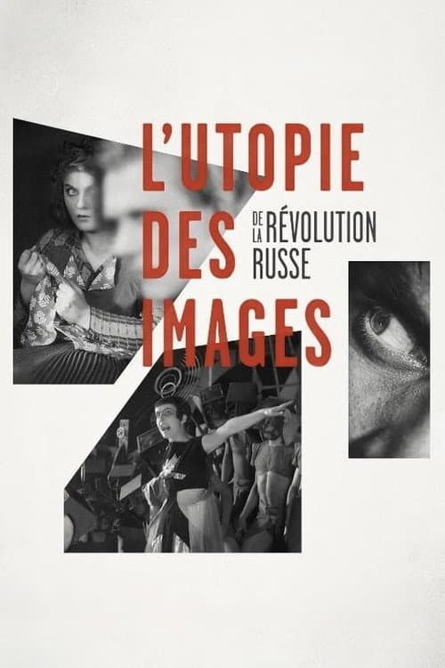 Постер: L'utopie des images de la révolution russe
