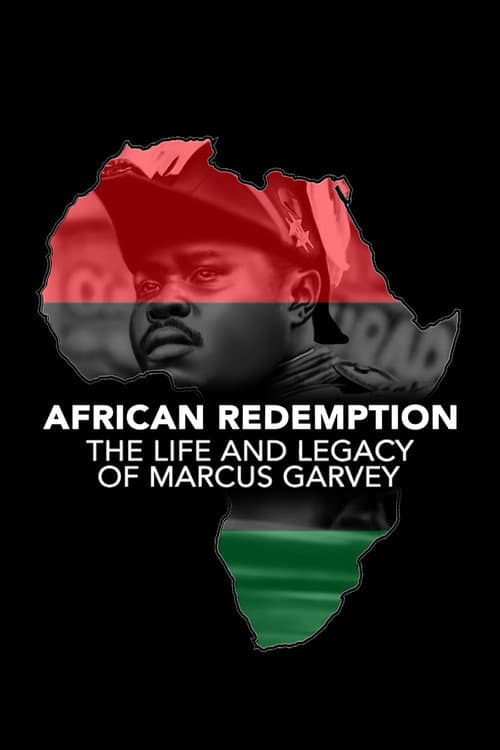 Постер: African Redemption: The Life and Legacy of Marcus Garvey