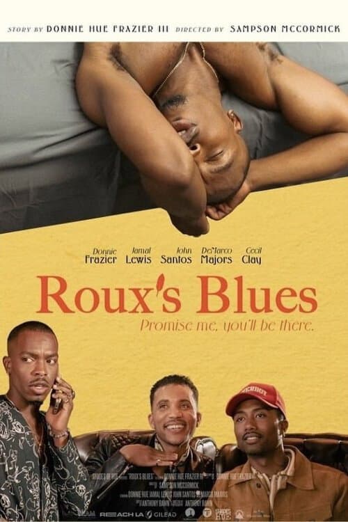 Постер: Roux's Blues: Promise Me You'll Be There