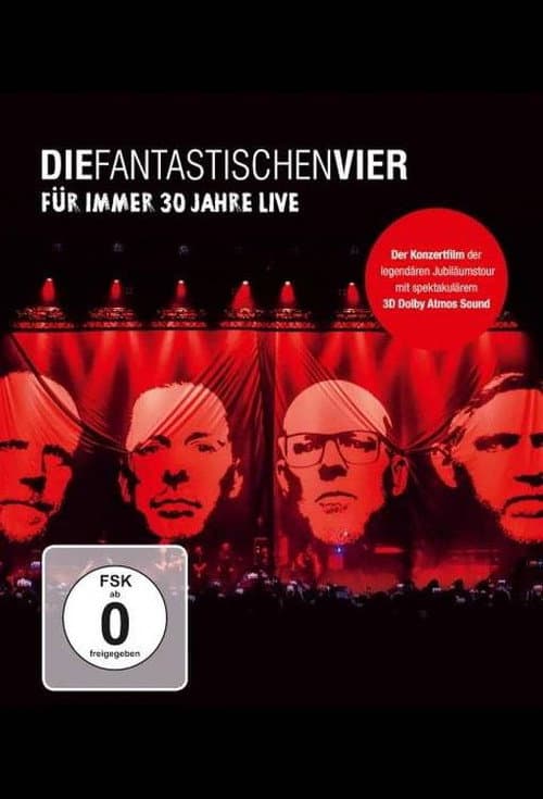 Постер: Die Fantastischen Vier - Für immer 30 Jahre Live