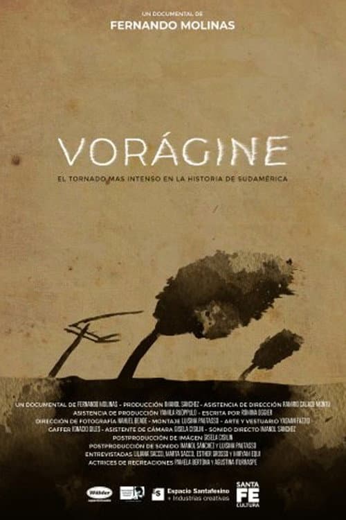 Постер: Vorágine - El tornado de San Justo