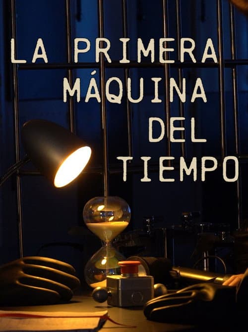 Постер: La primera máquina del tiempo