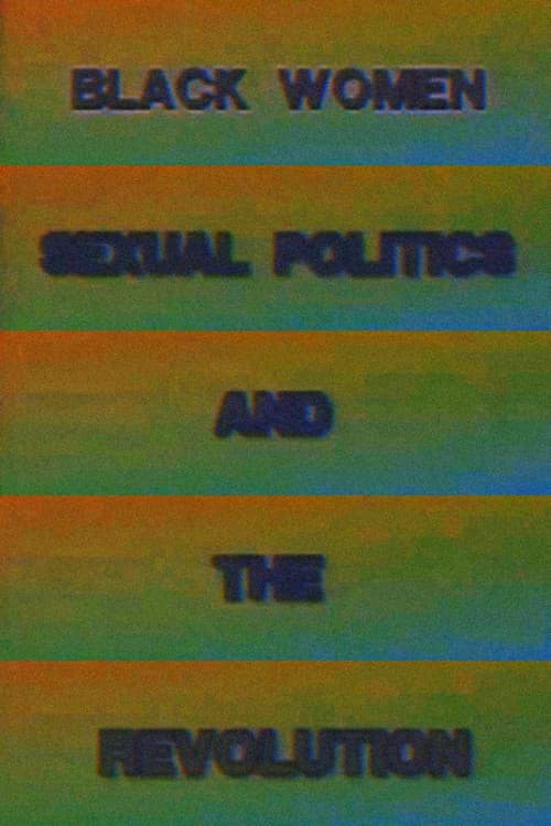 Постер: Black Women, Sexual Politics and the Revolution