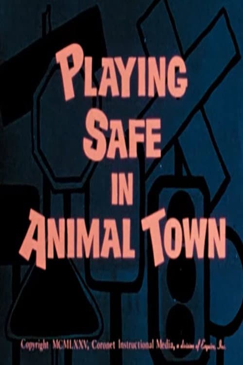 Постер: Playing Safe in Animal Town