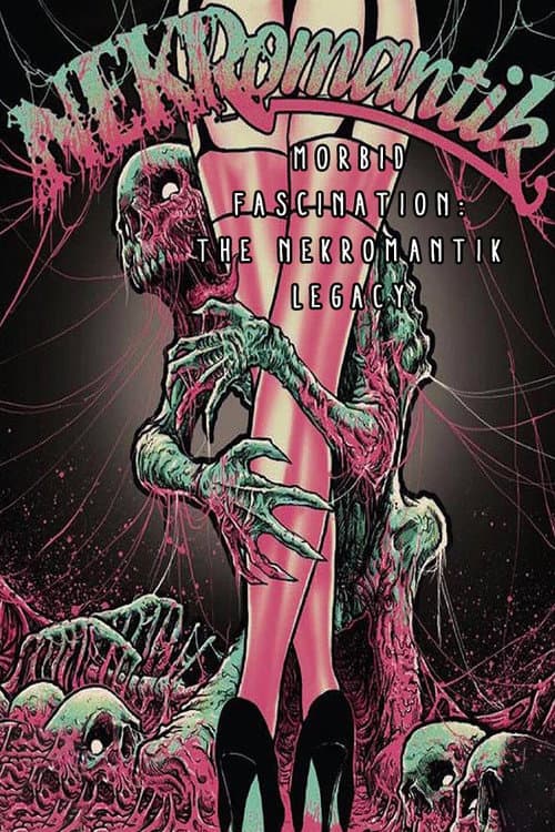 Постер: Morbid Fascination: The Nekromantik Legacy