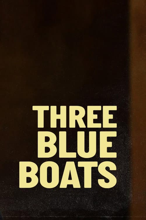 Постер: Three Blue Boats