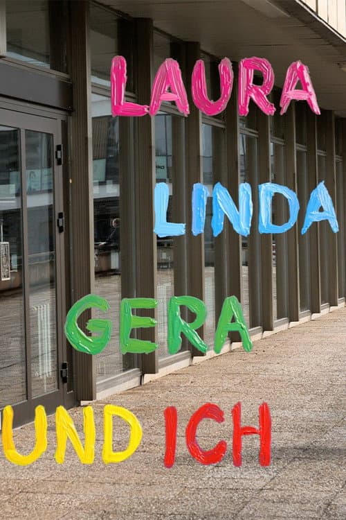 Постер: Laura, Linda, Gera und ich