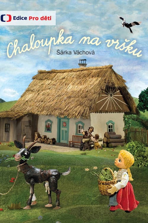 Постер: Chaloupka na vršku