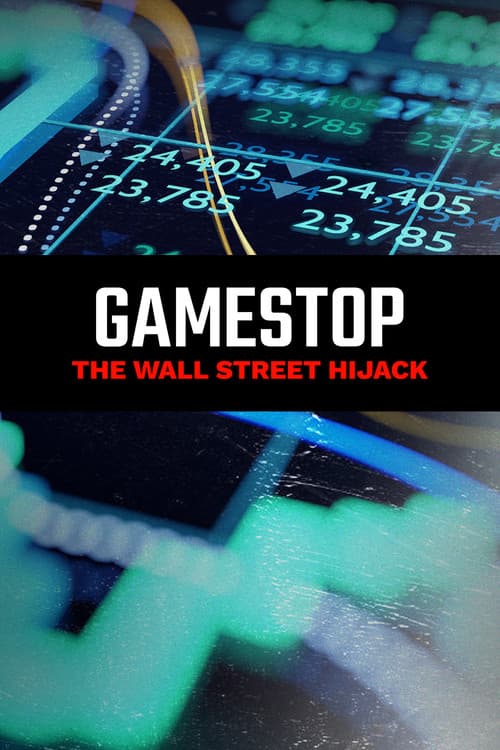 Постер: GameStop: The Wall Street Hijack