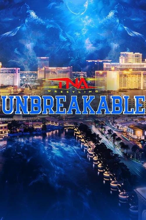 Постер: TNA Unbreakable 2025