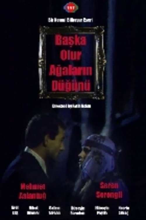 Постер: Başka Olur Ağaların Düğünü