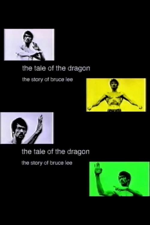 Постер: The Tale of the Dragon: The Story of Bruce Lee