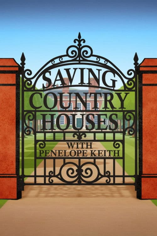 Постер: Saving Country Houses with Penelope Keith