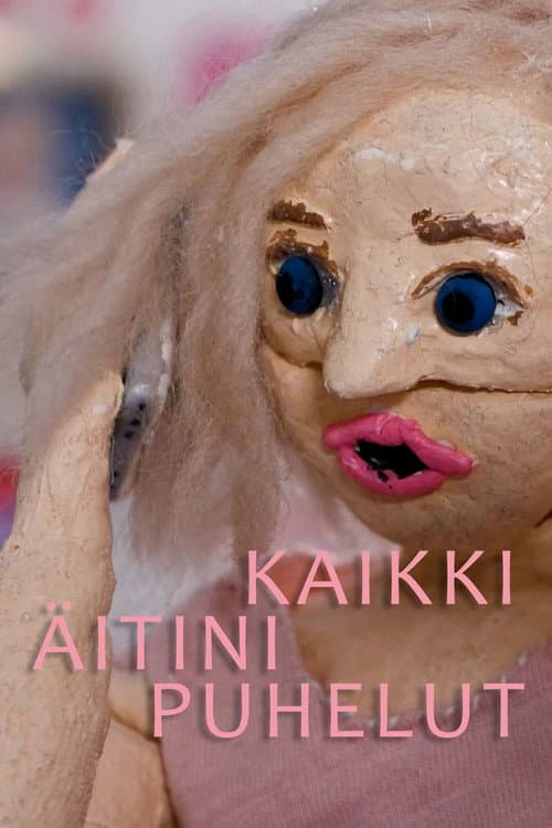 Постер: Kaikki äitini puhelut