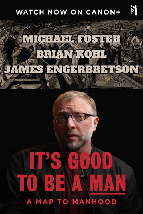 Постер: It's Good To Be A Man: A Map to Manhood