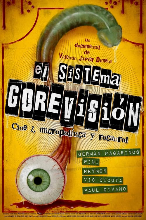Постер: El sistema Gorevisión: cine z, micropolítica y rocanrol