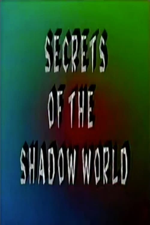 Постер: Secrets of the Shadow World