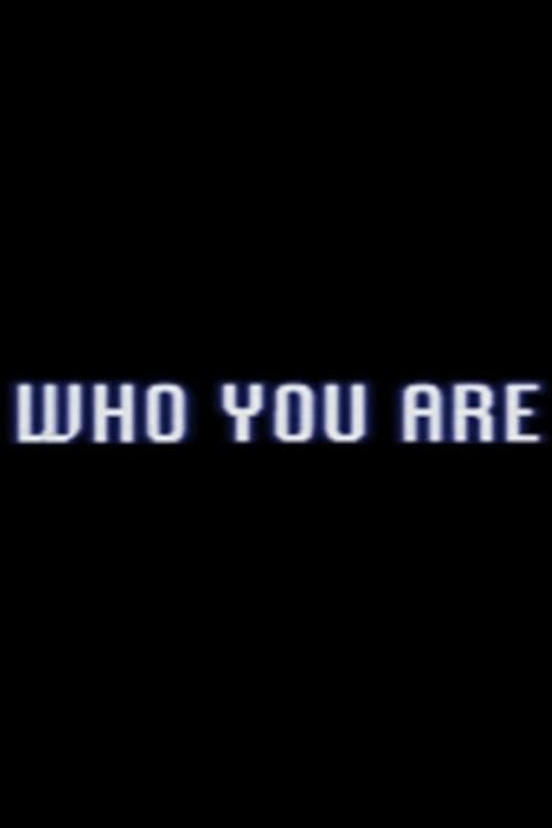 Постер: Who You Are
