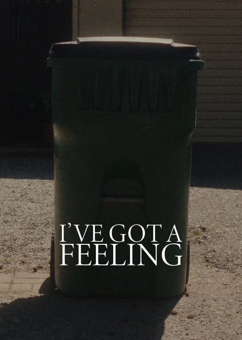 Постер: I've Got A Feeling