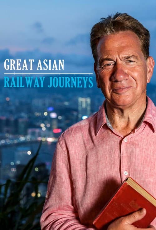 Постер: Great Asian Railway Journeys