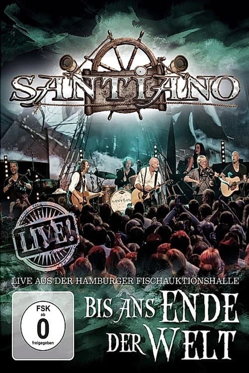 Постер: Santiano: Bis ans Ende der Welt