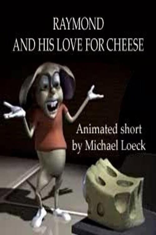 Постер: Raymond and His Love for Cheese