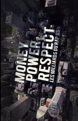 Постер: Money, Power, Respect: Hip Hop Billion Dollar Industry