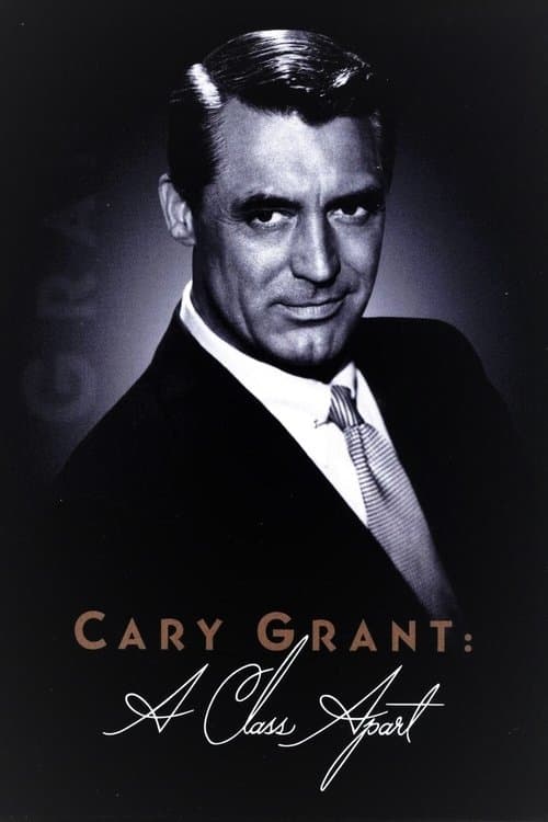 Постер: Cary Grant: A Class Apart