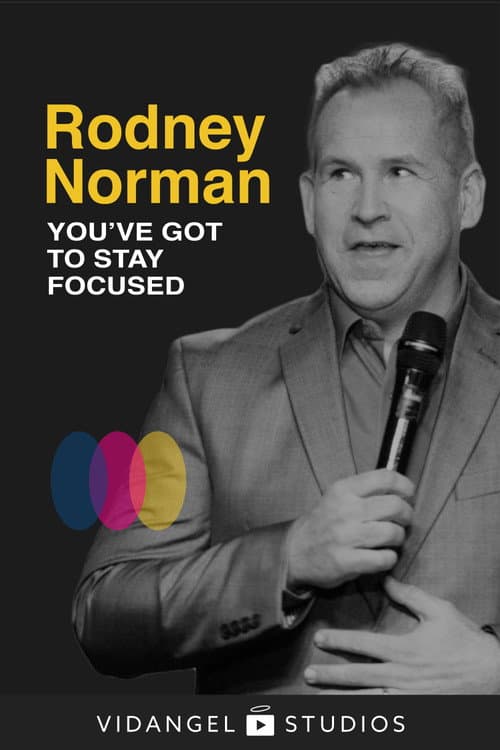 Постер: Rodney Norman: You've Got to Stay Focused
