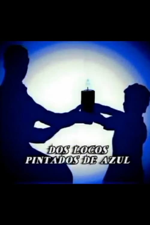 Постер: Dos locos pintados de azul