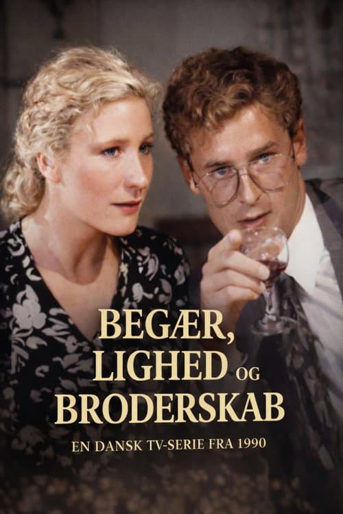 Постер: Begær, Lighed og Broderskab