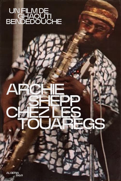 Постер: Archie Shepp chez les Touaregs