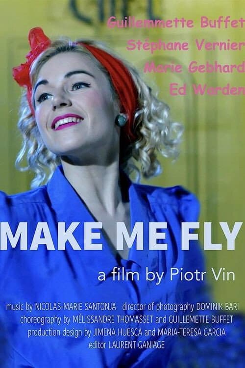 Постер: Make Me Fly