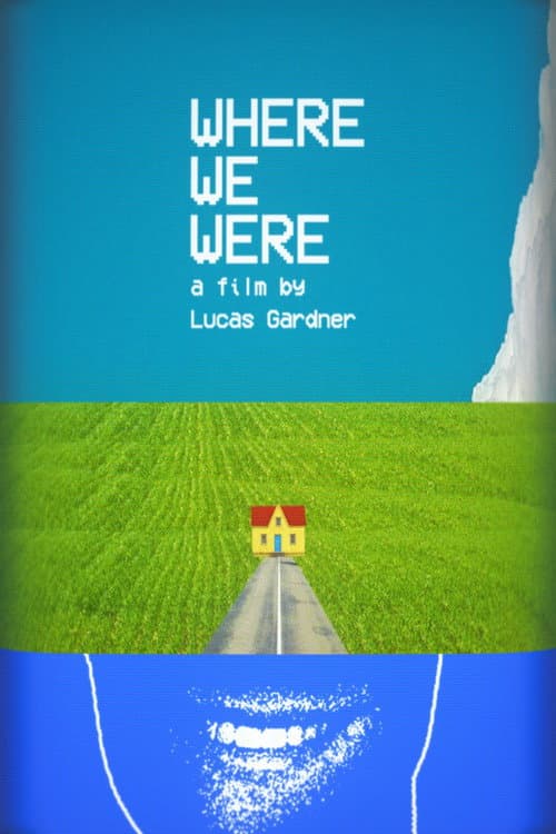 Постер: Where We Were